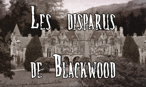 les disparus de blackwood